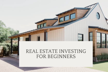 Real Estate Investing for Beginners: Your Guide to Financial Freedom